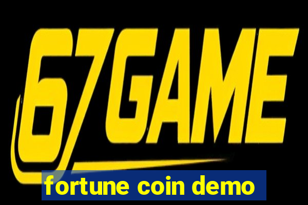 fortune coin demo